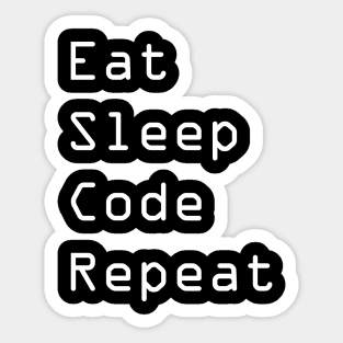 EAT SLEEP CODE REPEAT Sticker